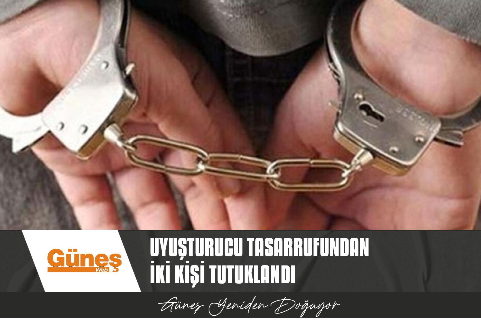 Uyuşturucu tasarrufundan iki kişi tutuklandı