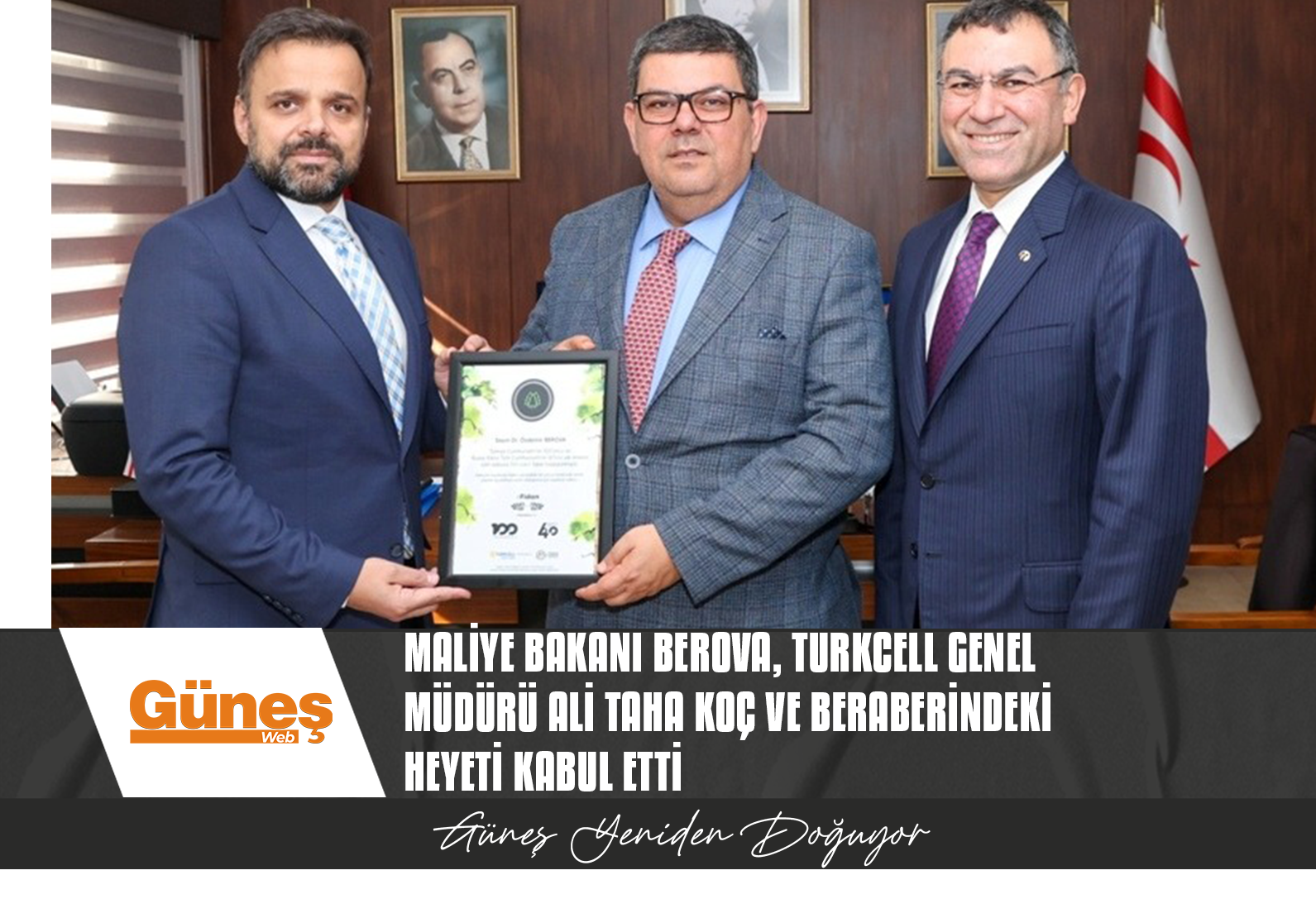 Maliye Bakanı Berova, Turkcell Genel Müdürü Ali Taha Koç ve beraberindeki heyeti kabul etti