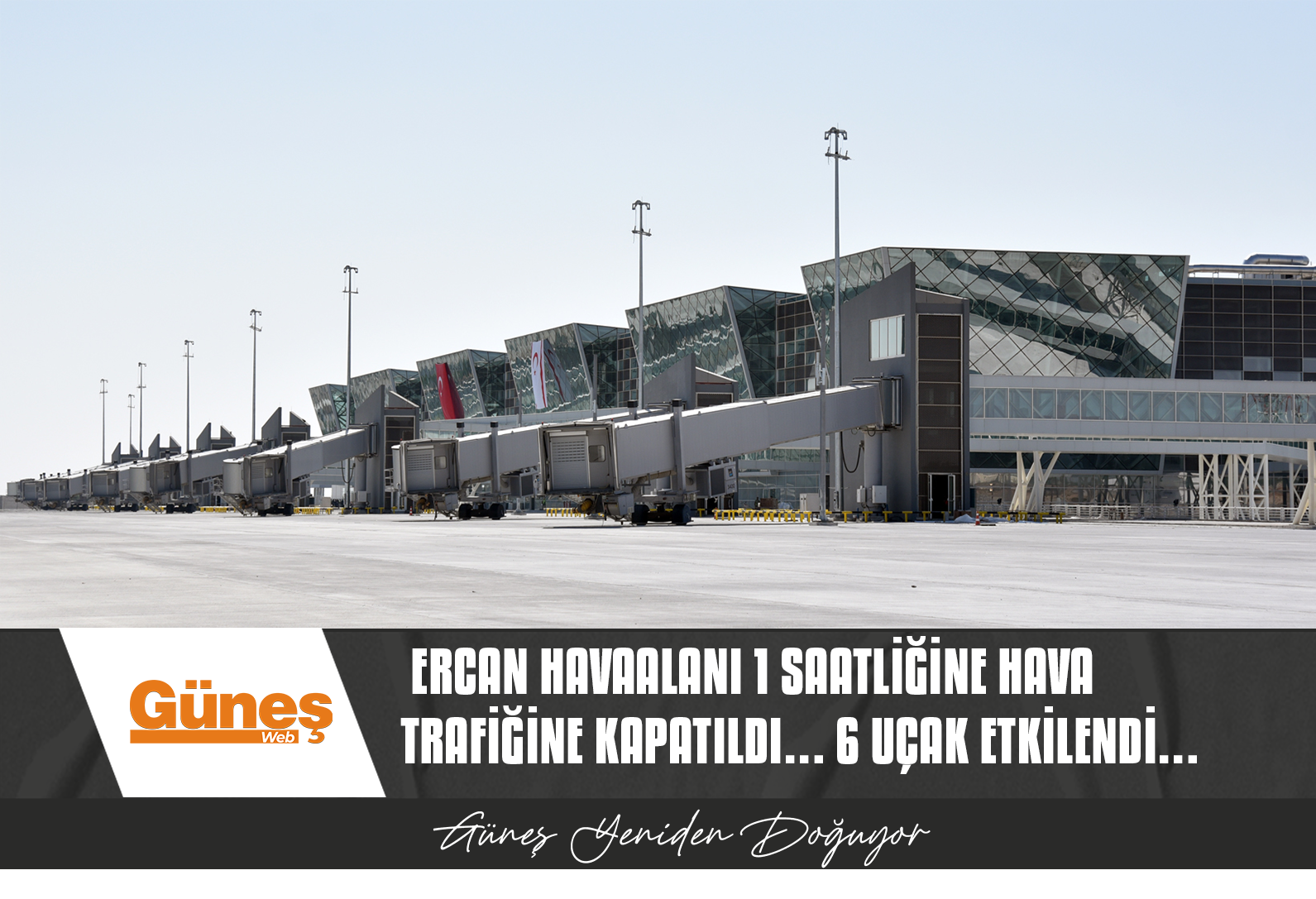Ercan Havaalanı 1 saatliğine hava trafiğine kapatıldı… 6 uçak etkilendi…