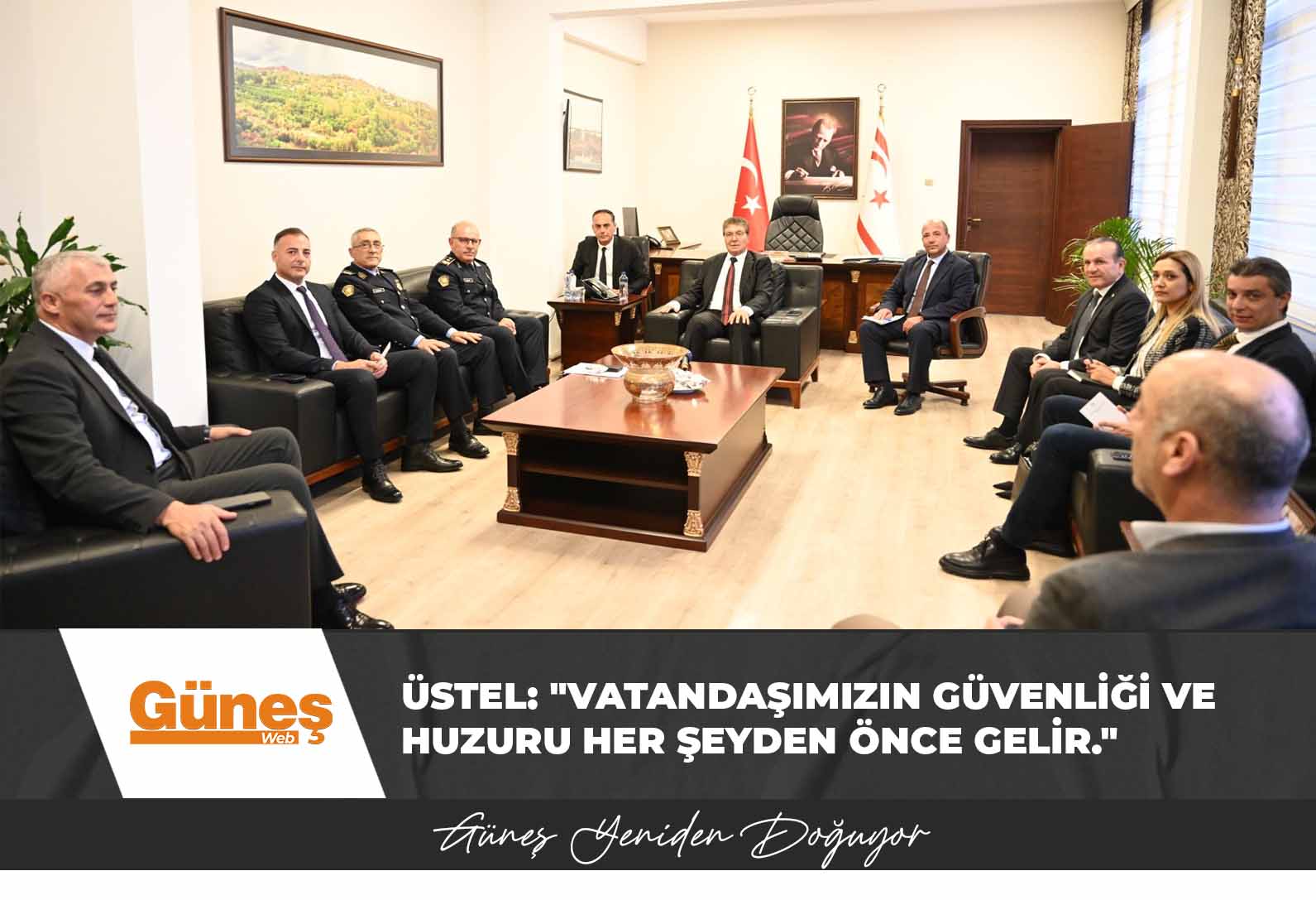 Üstel: “Vatandaşımızın güvenliği ve huzuru her şeyden önce gelir.”