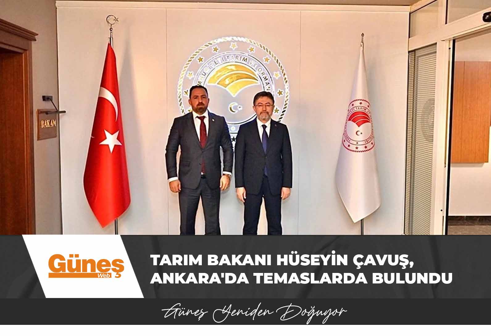 Tarım Bakanı Hüseyin Çavuş, Ankara’da temaslarda bulundu