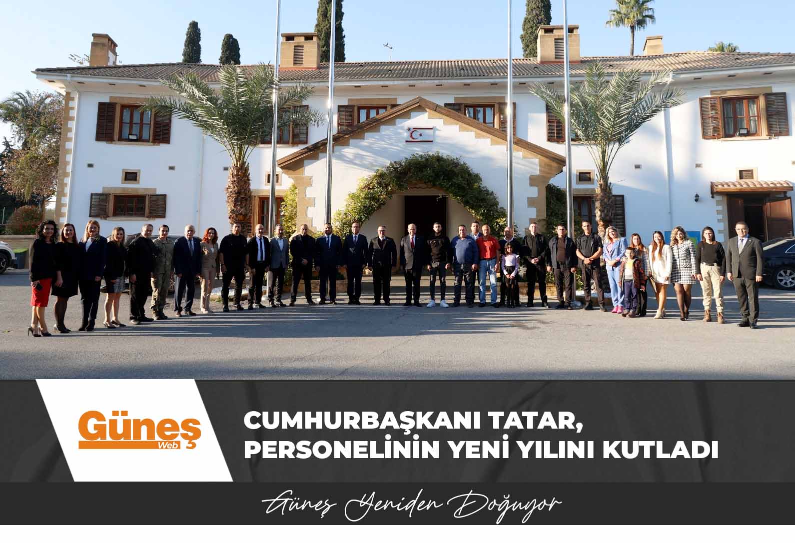 Cumhurbaşkanı Tatar, Personelinin Yeni Yılını Kutladı