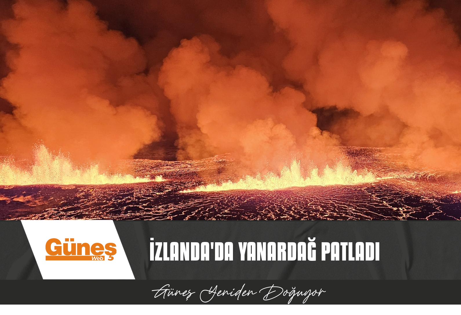 İzlanda’da haftalardır süren depremlerin ardından yanardağ patladı