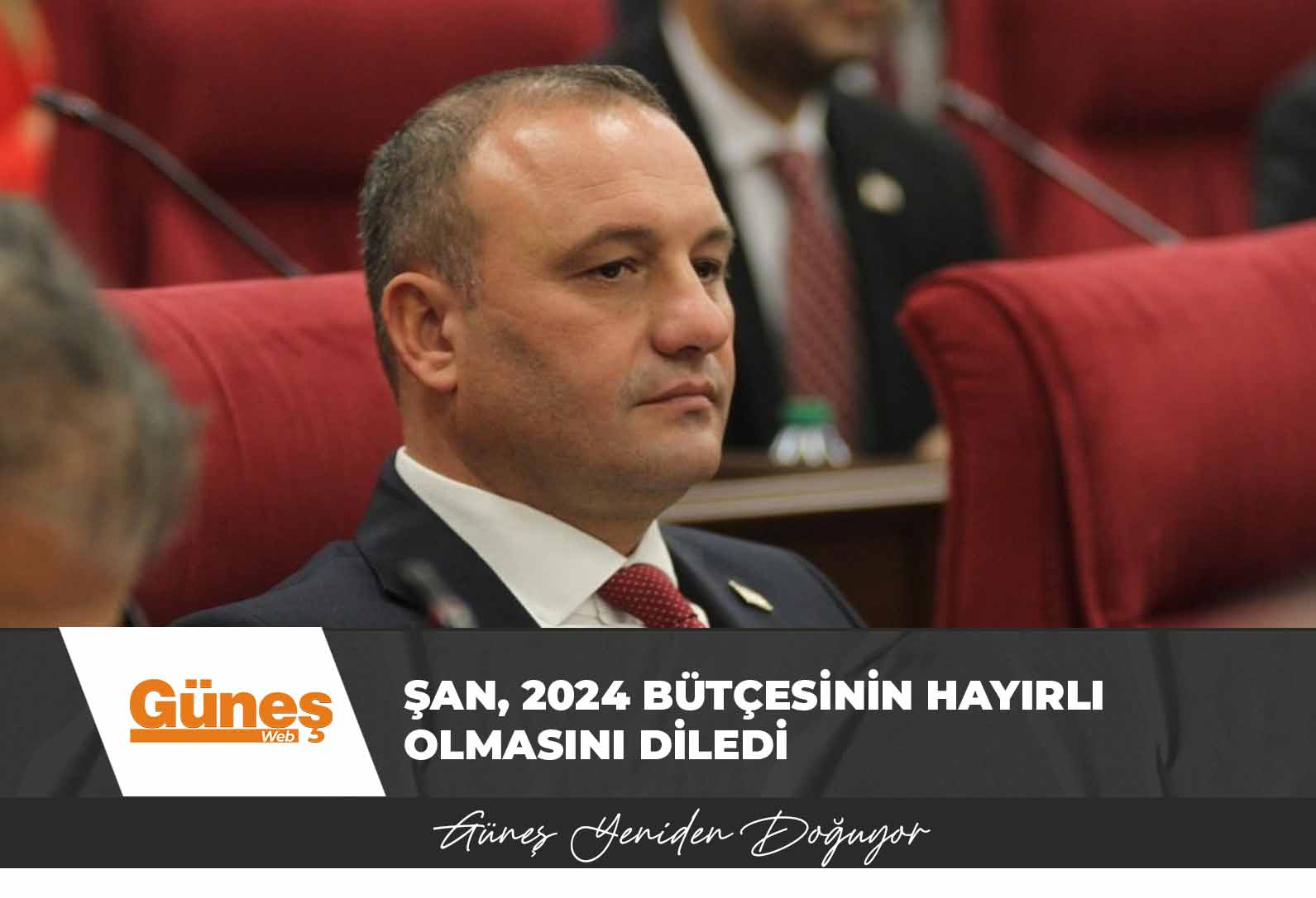 Şan, 2024 bütçesinin hayırlı olmasını diledi