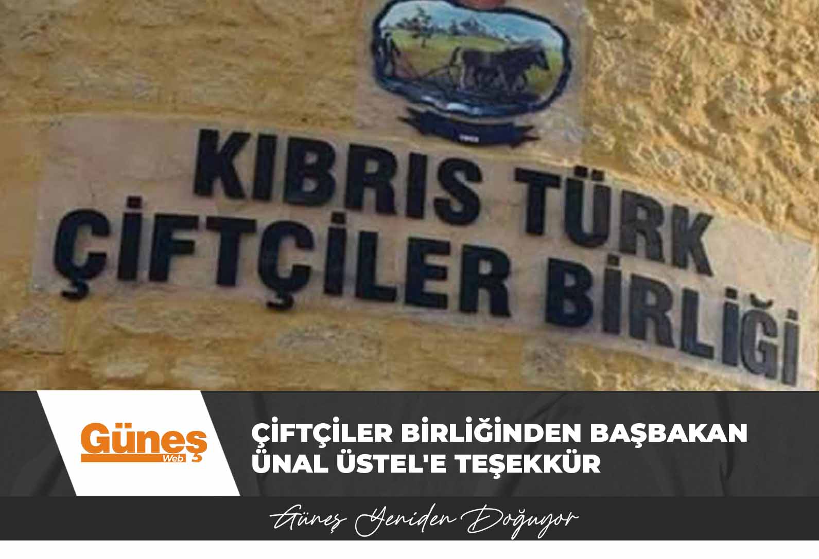 Çiftçiler Birliğinden Başbakan Ünal Üstel’e Teşekkür