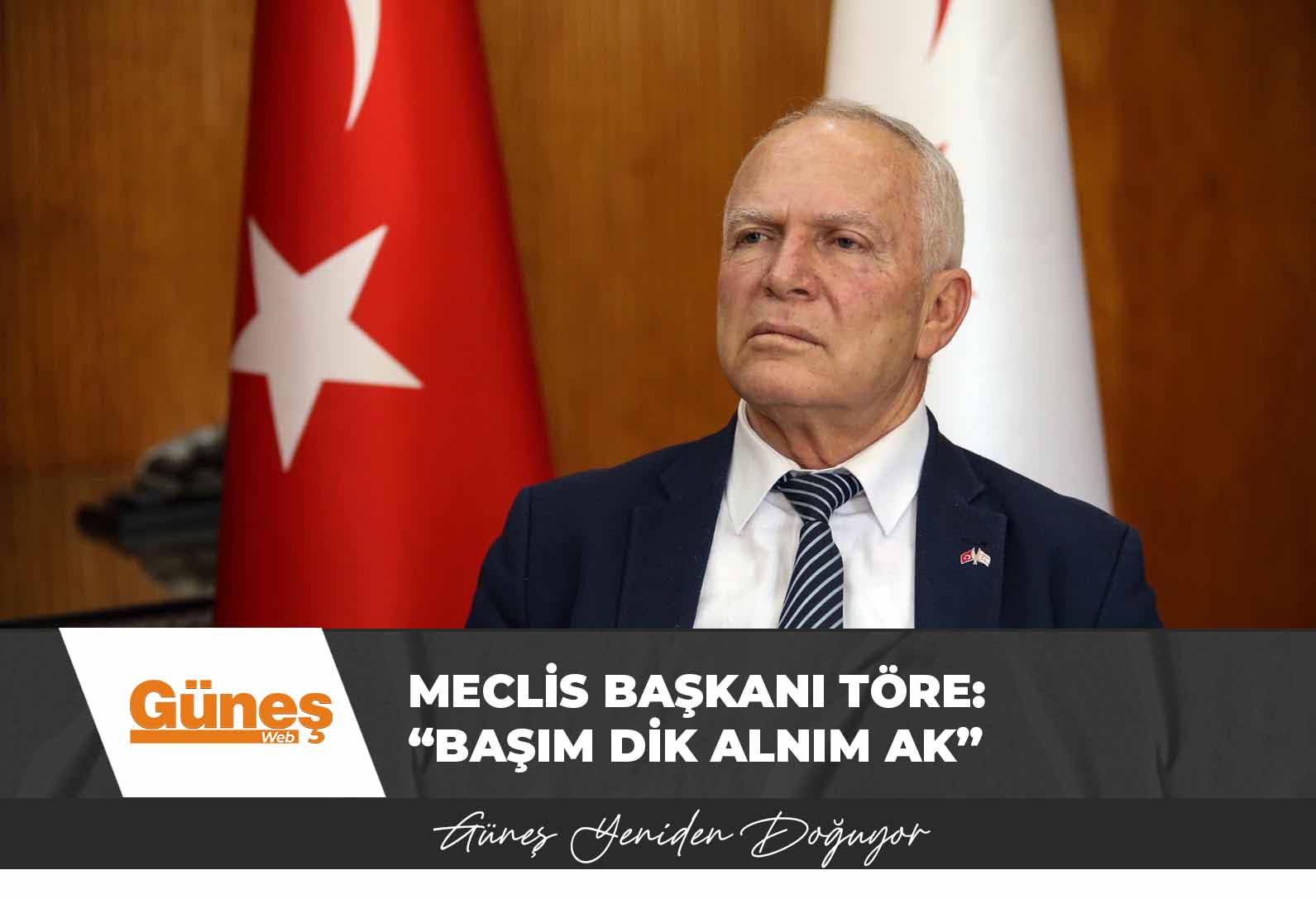 Meclis Başkanı Töre: “Başım dik alnım ak”