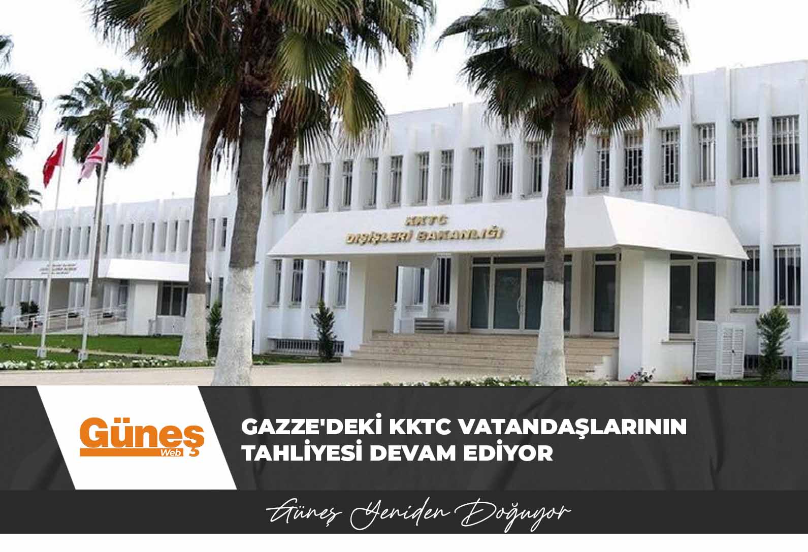 Gazze’deki KKTC Vatandaşlarının Tahliyesi Devam Ediyor