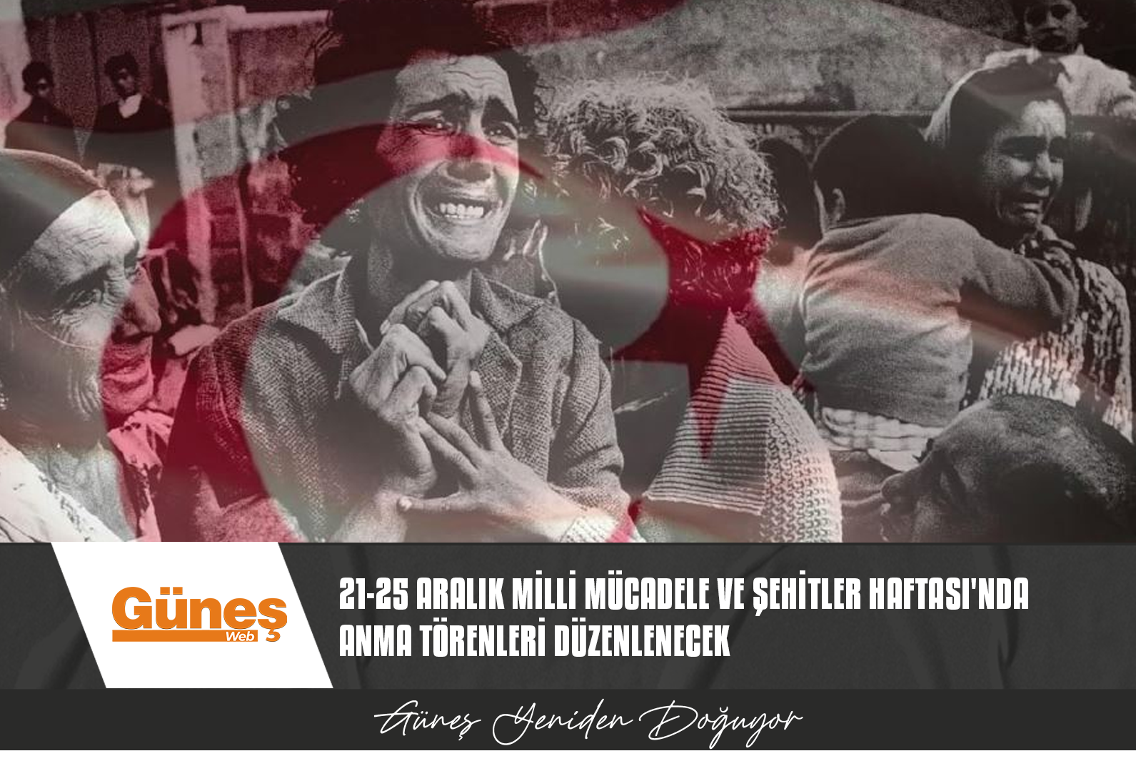 21-25 Aralık Milli Mücadele ve Şehitler Haftası’nda anma törenleri düzenlenecek