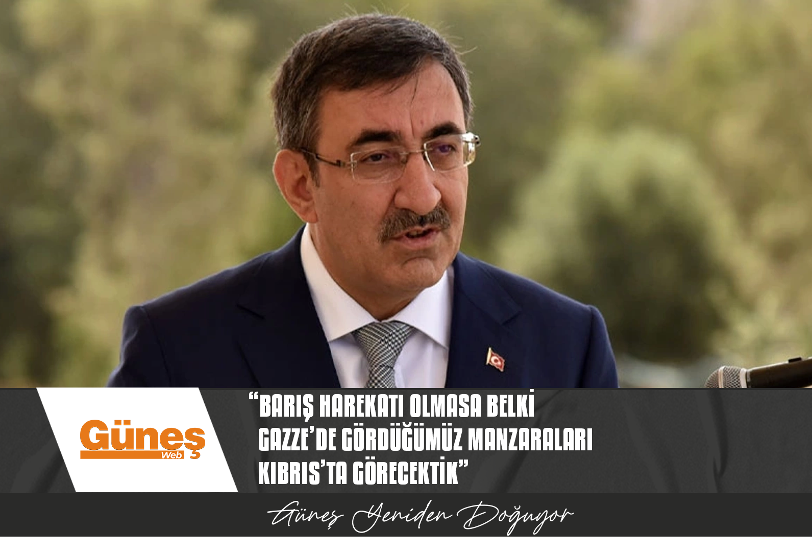 Yılmaz: Barış Harekatı olmasa belki Gazze’de gördüğümüz manzaraları Kıbrıs’ta görecektik