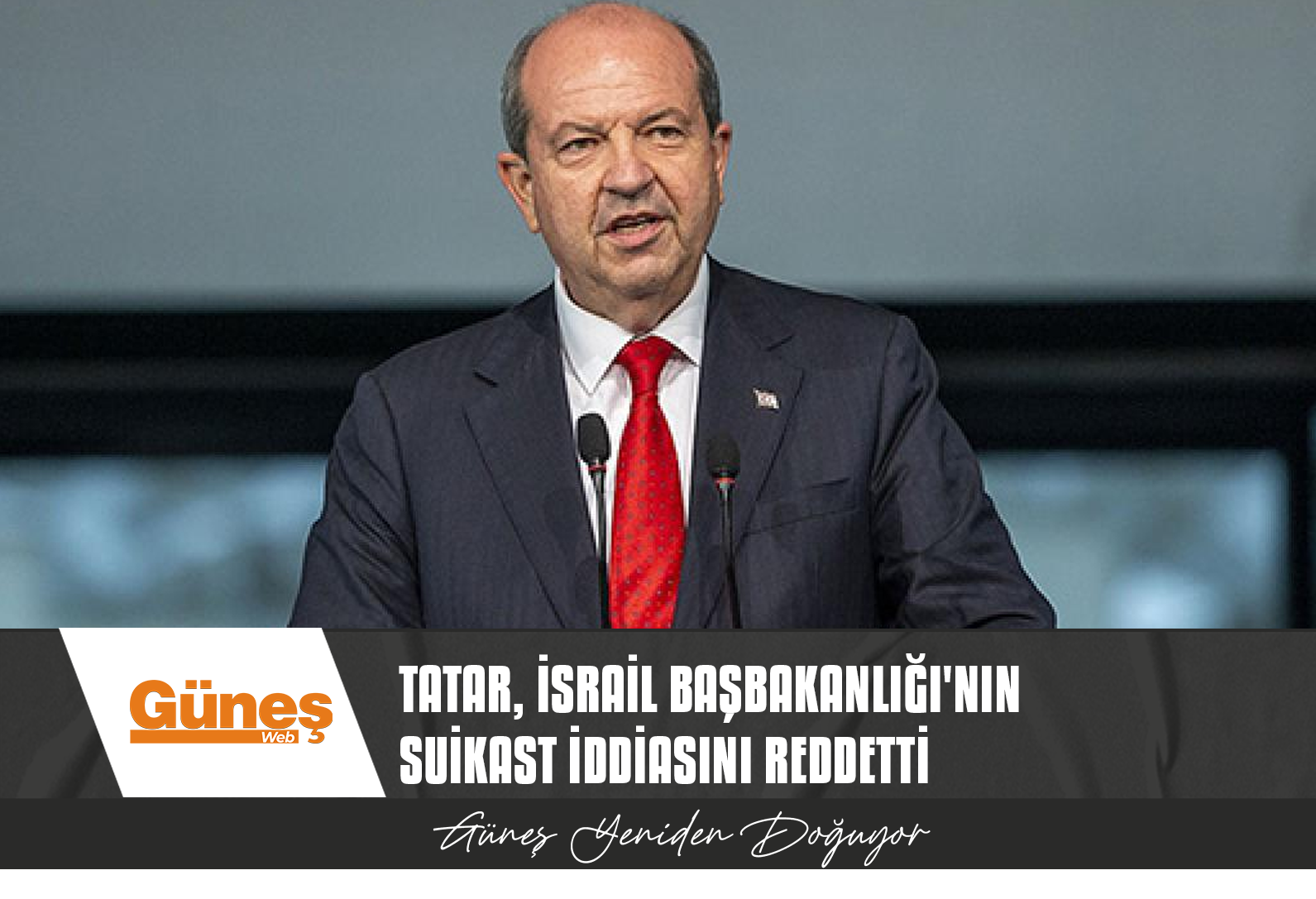 Tatar, İsrail Başbakanlığı’nın suikast iddiasını reddetti