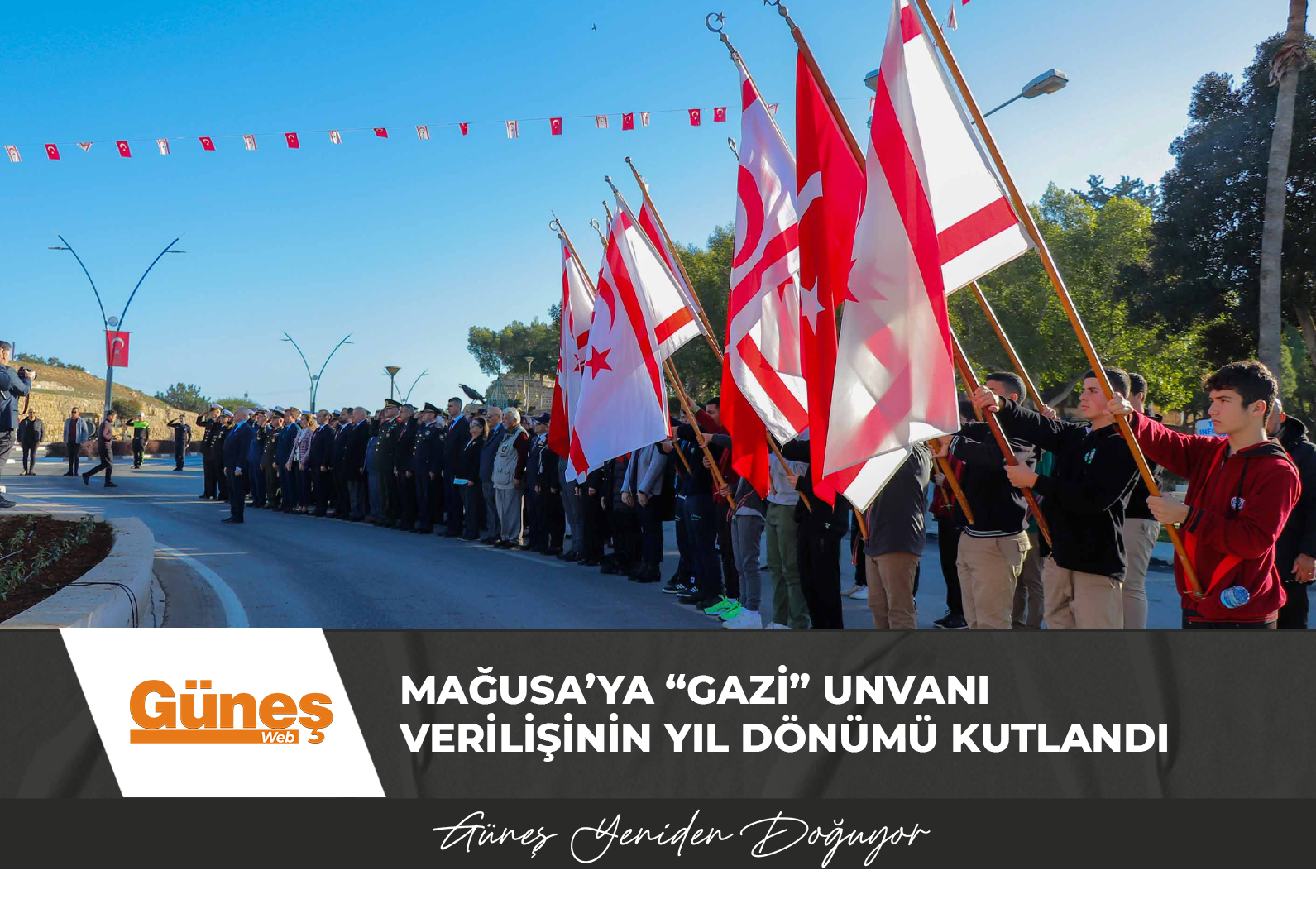 Mağusa’ya ‘Gazi’ ünvanı verilişinin yıl dönümü kutlandı