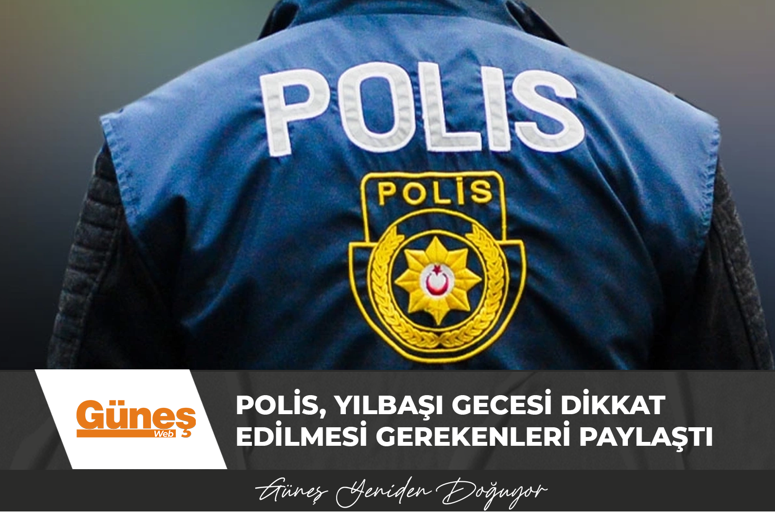 Polis, yılbaşı gecesi dikkat edilmesi gerekenleri paylaştı