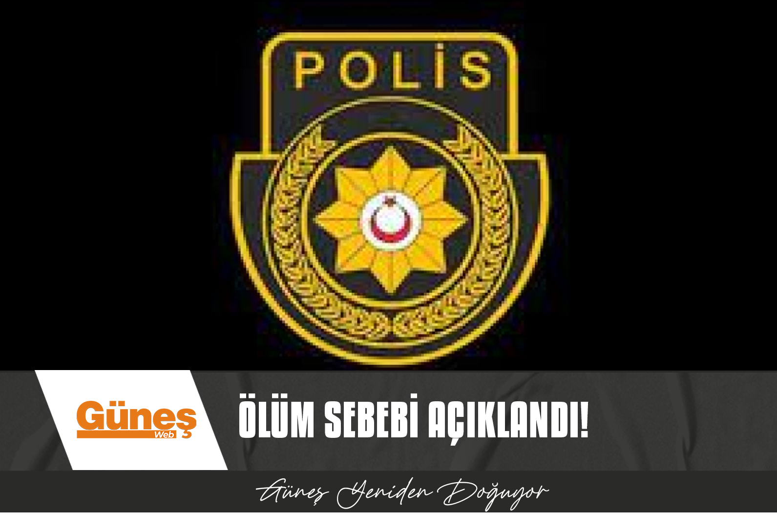 Ölüm sebebi açıklandı!