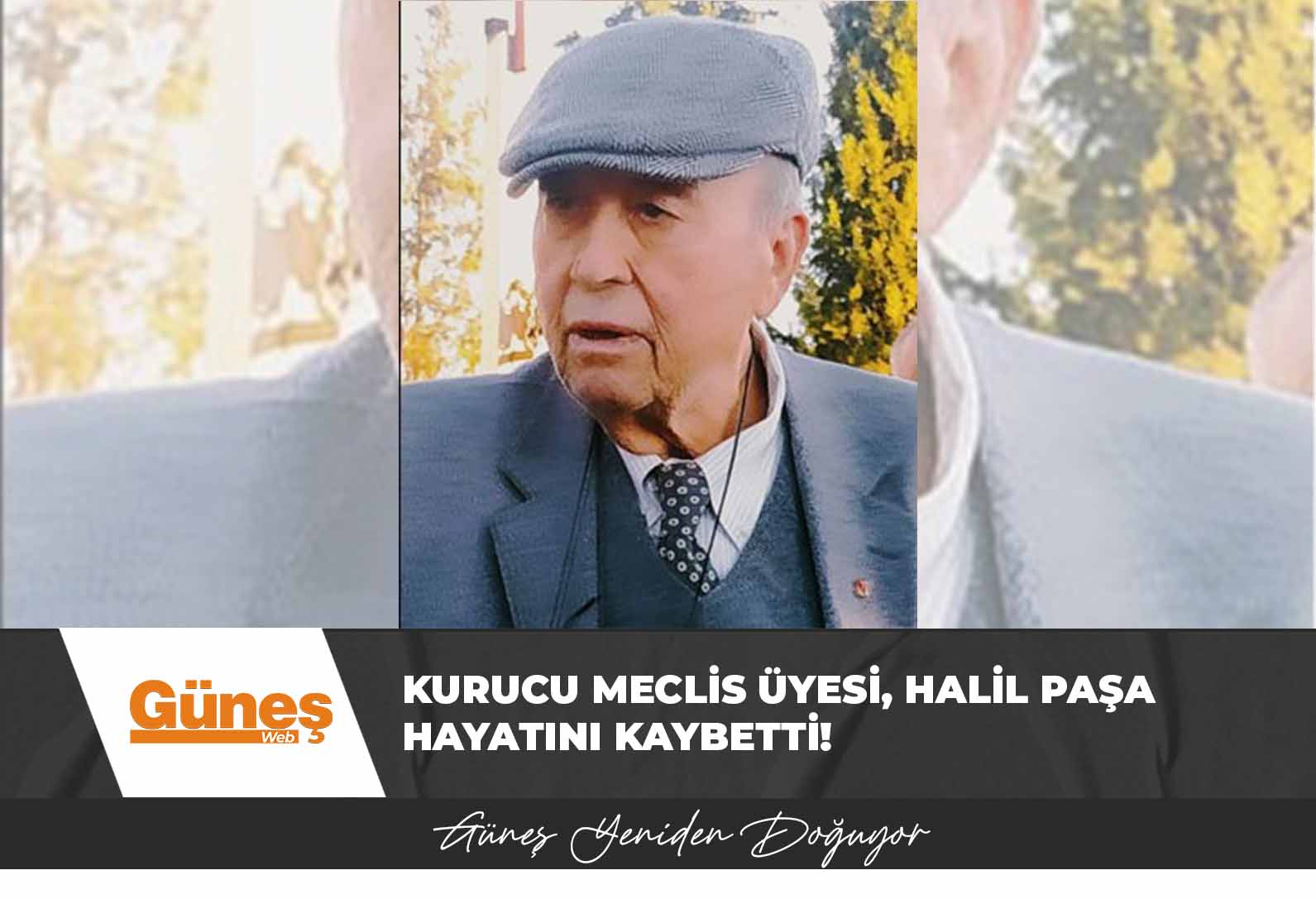 Kurucu Meclis Üyesi, TMT üst kademe komutanlarından Halil Paşa hayatını kaybetti!
