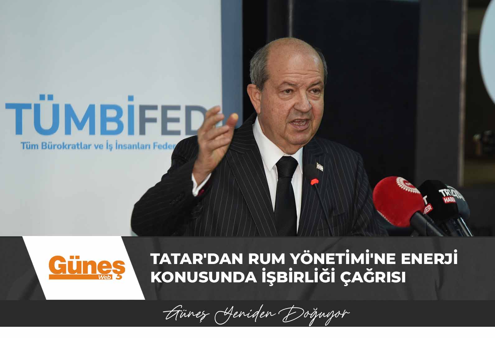 Cumhurbaşkanı Tatar’dan Rum Yönetimi’ne enerji konusunda işbirliği çağrısı