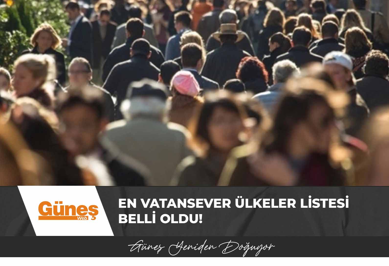En vatansever ülkeler listesi belli oldu!