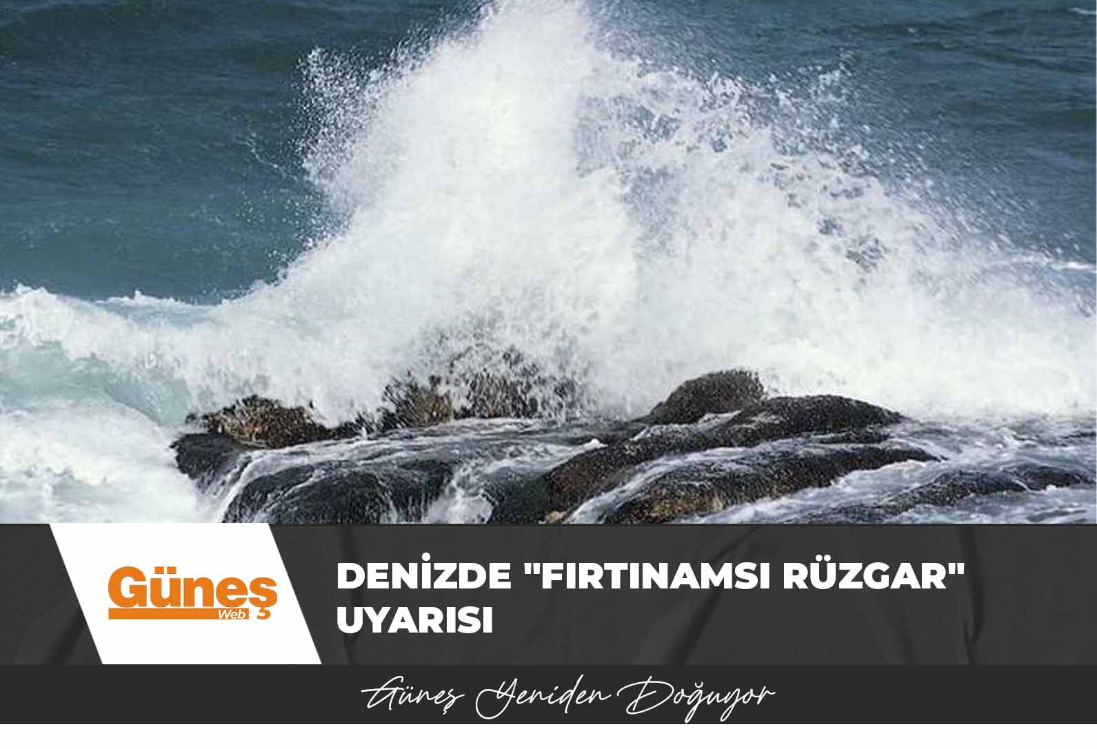 Meteoroloji Dairesi, denizde “fırtınamsı rüzgar” uyarısı yaptı