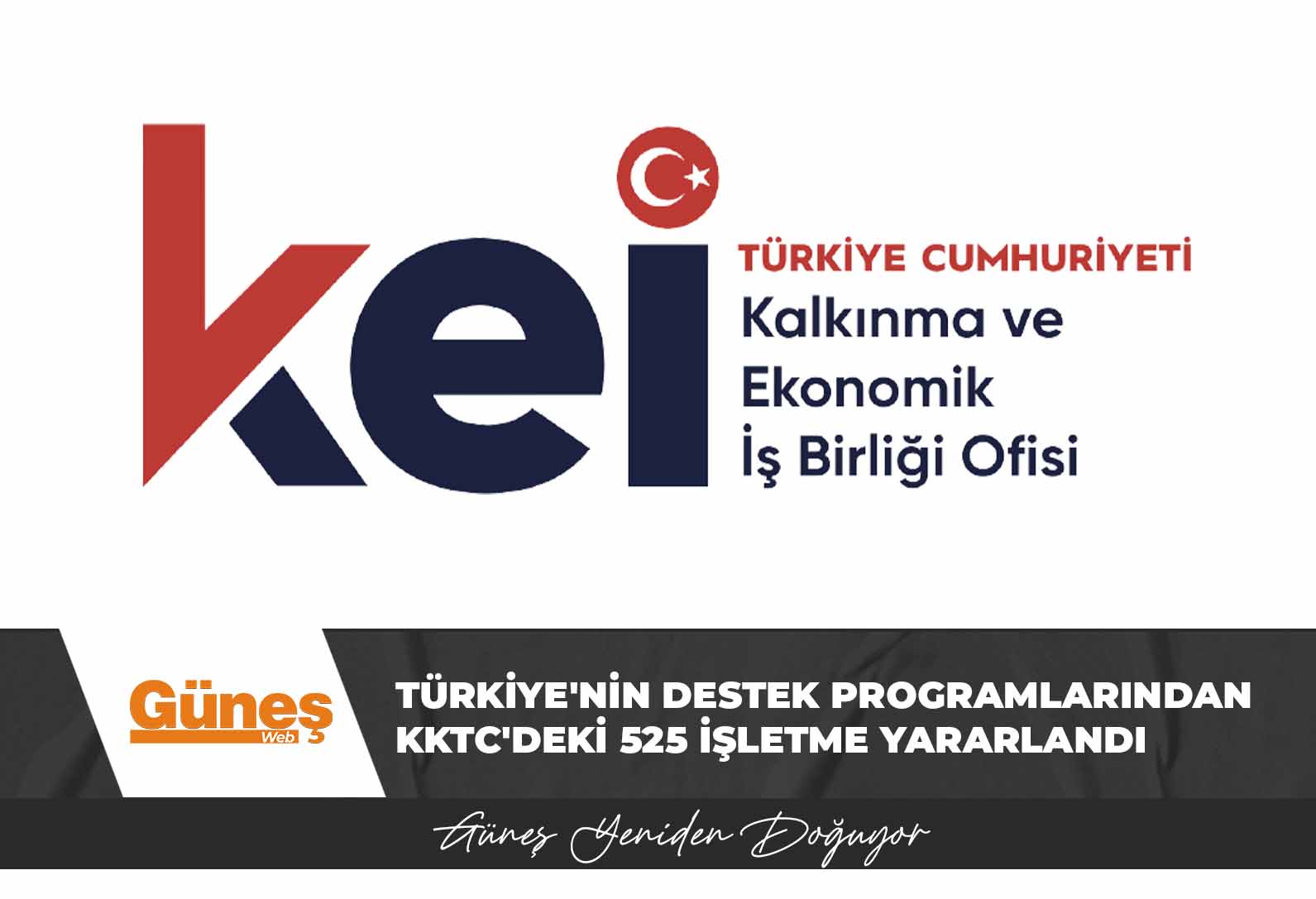 Türkiye’nin reel sektöre destek programlarından KKTC’deki 525 işletme yararlandı