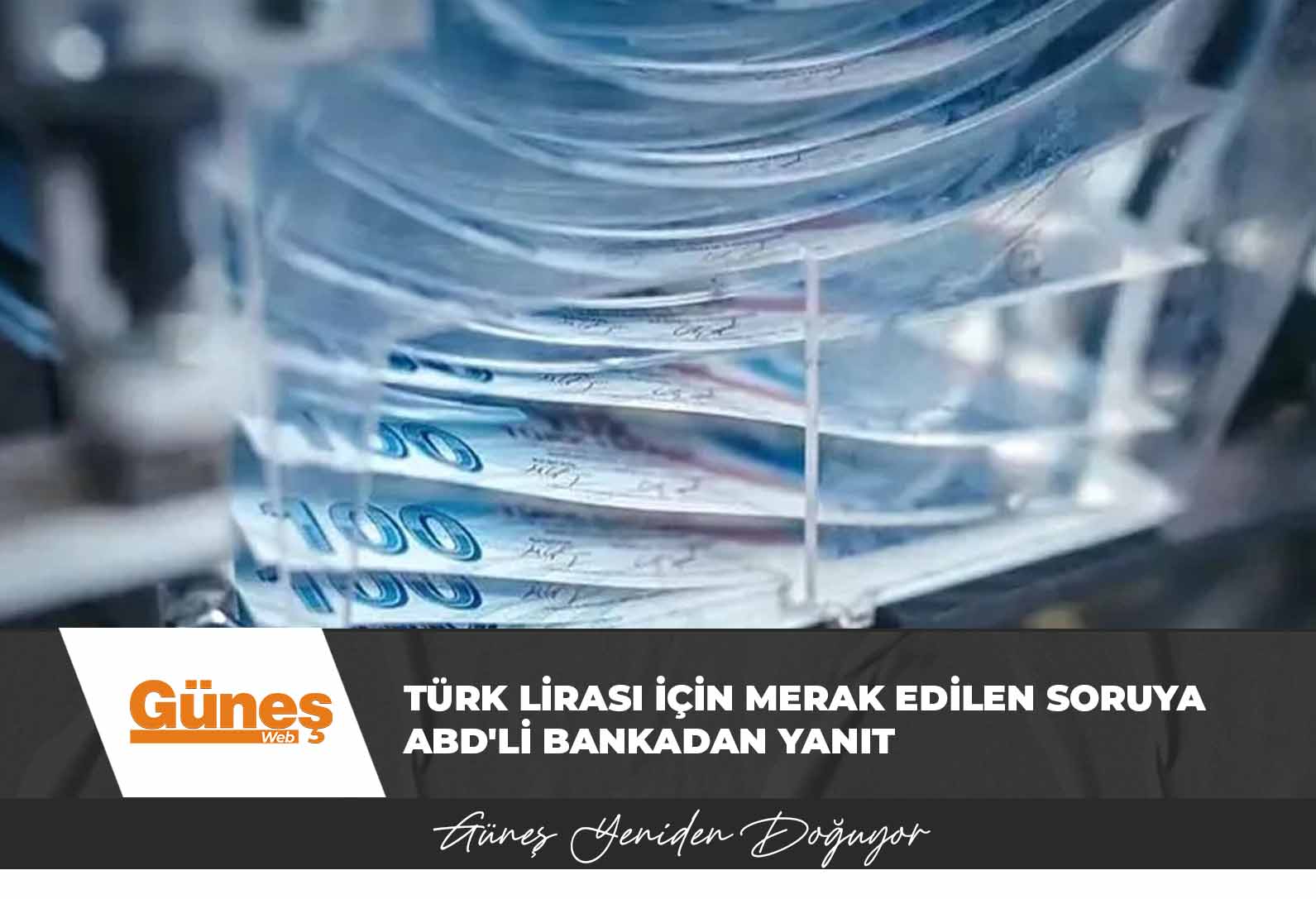 Türk Lirası için merak edilen soruya ABD’li bankadan yanıt