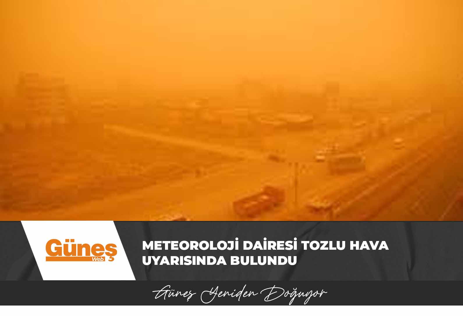 Meteoroloji Dairesi Tozlu Hava Uyarısında Bulundu