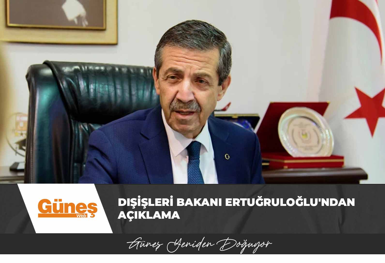 Dışişleri Bakanı Tahsin Ertuğruloğlu’ndan açıklama