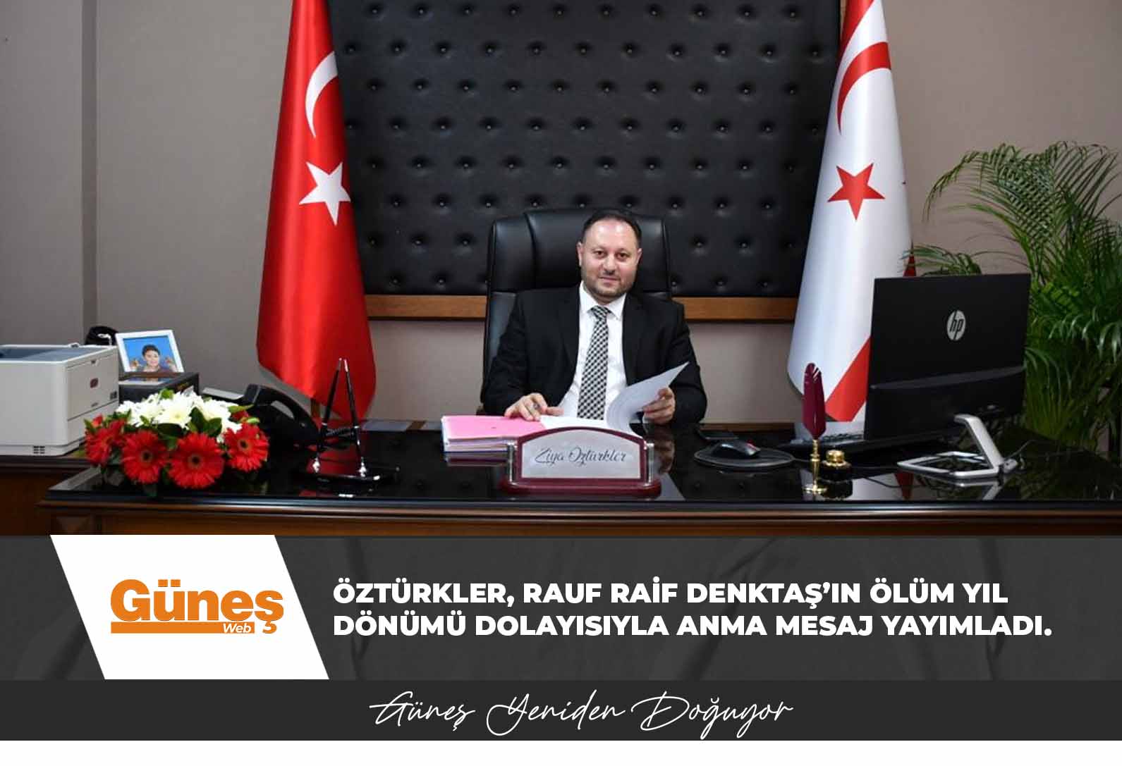 Öztürkler, Rauf Raif Denktaş’ın Ölüm Yıldönümü Dolayısıyla Anma Mesaj Yayımladı.