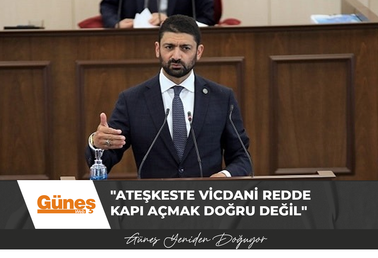 Atun:”Ateşkeste vicdani redde  kapı açmak doğru değil”