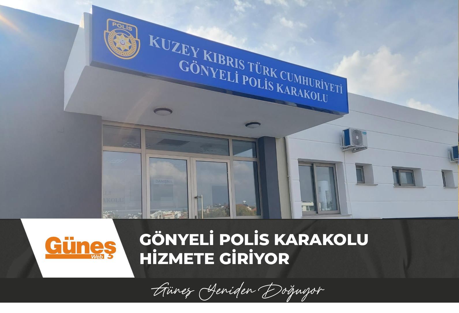 Gönyeli Polis Karakolu hizmete giriyor