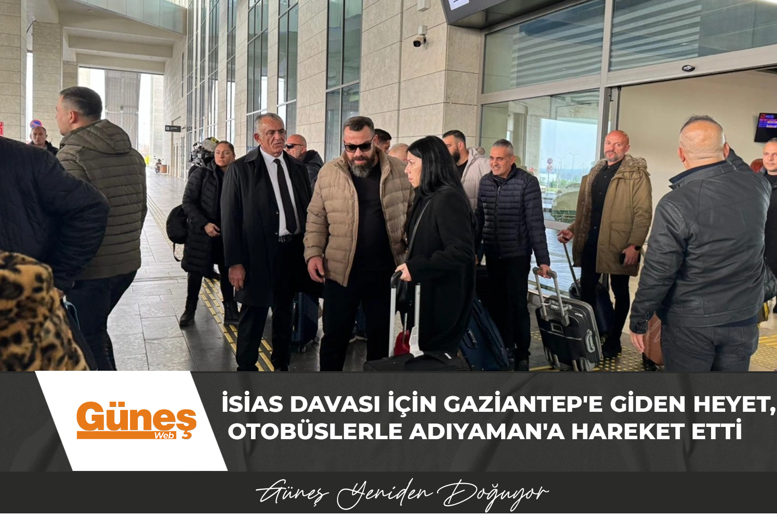 Yarın başlayacak İsias davası için bu sabah Gaziantep’e giden heyet, otobüslerle Adıyaman’a hareket etti
