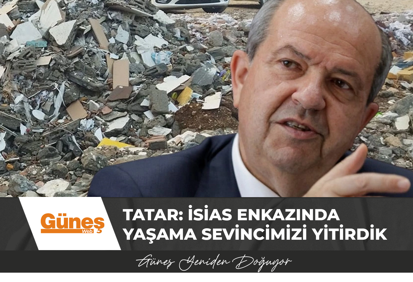 Tatar: İsias enkazında yaşama sevincimizi yitirdik