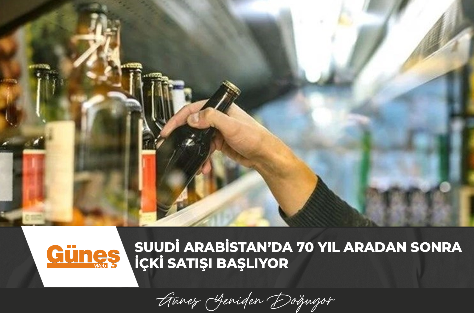 Suudi Arabistan’da 70 yıl aradan sonra içki satışı başlıyor