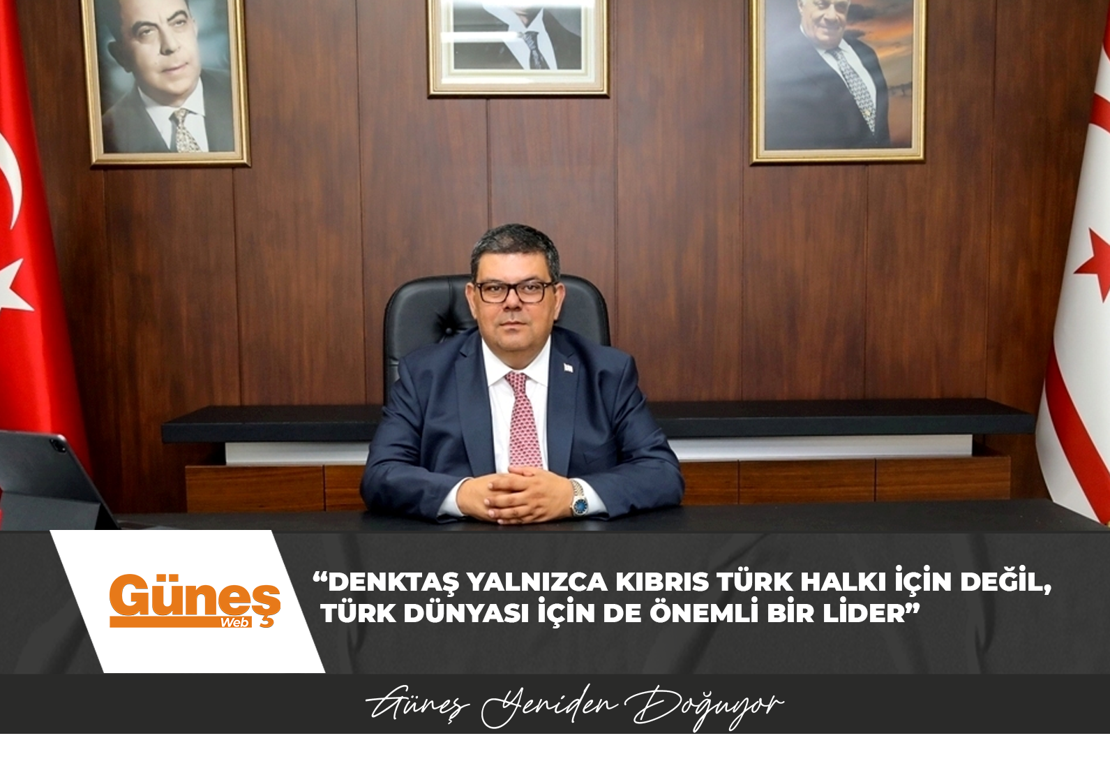 Berova: “Denktaş yalnızca Kıbrıs Türk halkı için değil, Türk dünyası için de önemli bir lider”