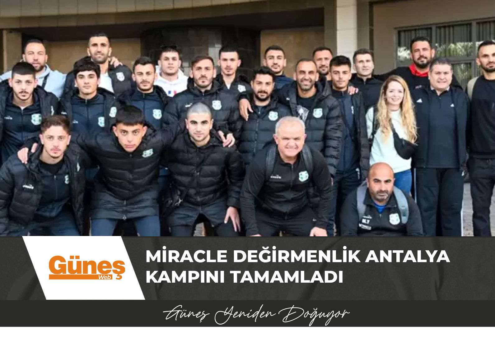 Miracle Değirmenlik Antalya Kampını Tamamladı