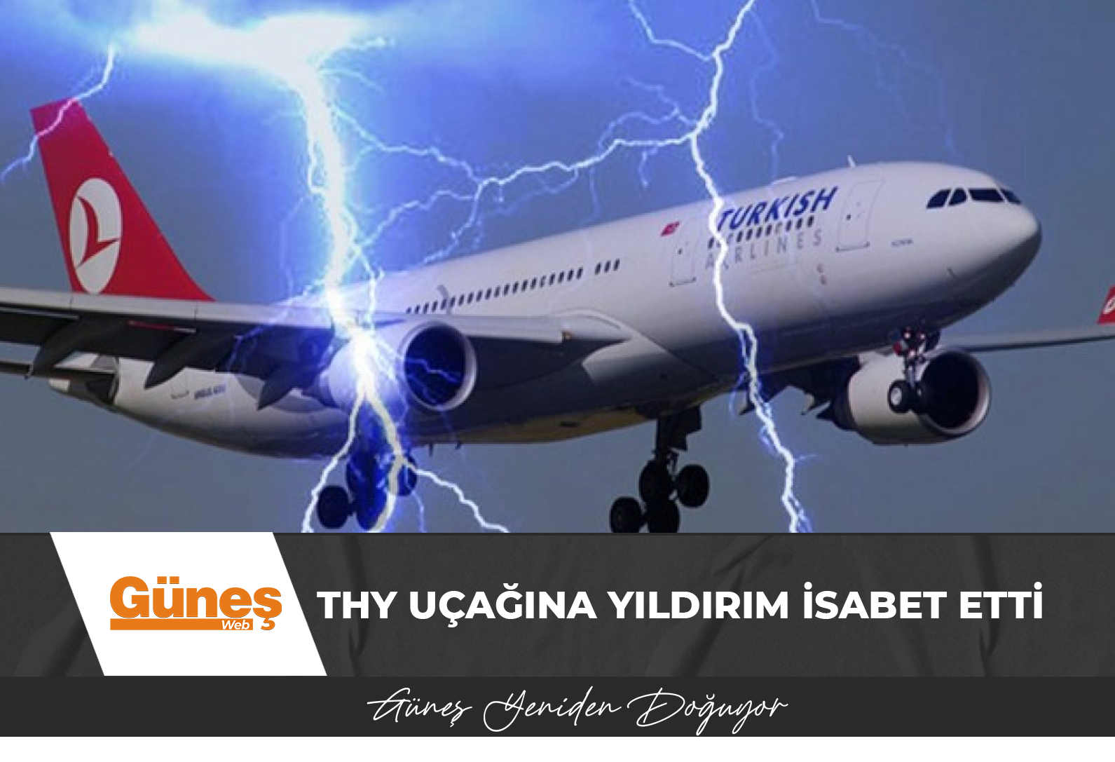 THY uçağına yıldırım isabet etti