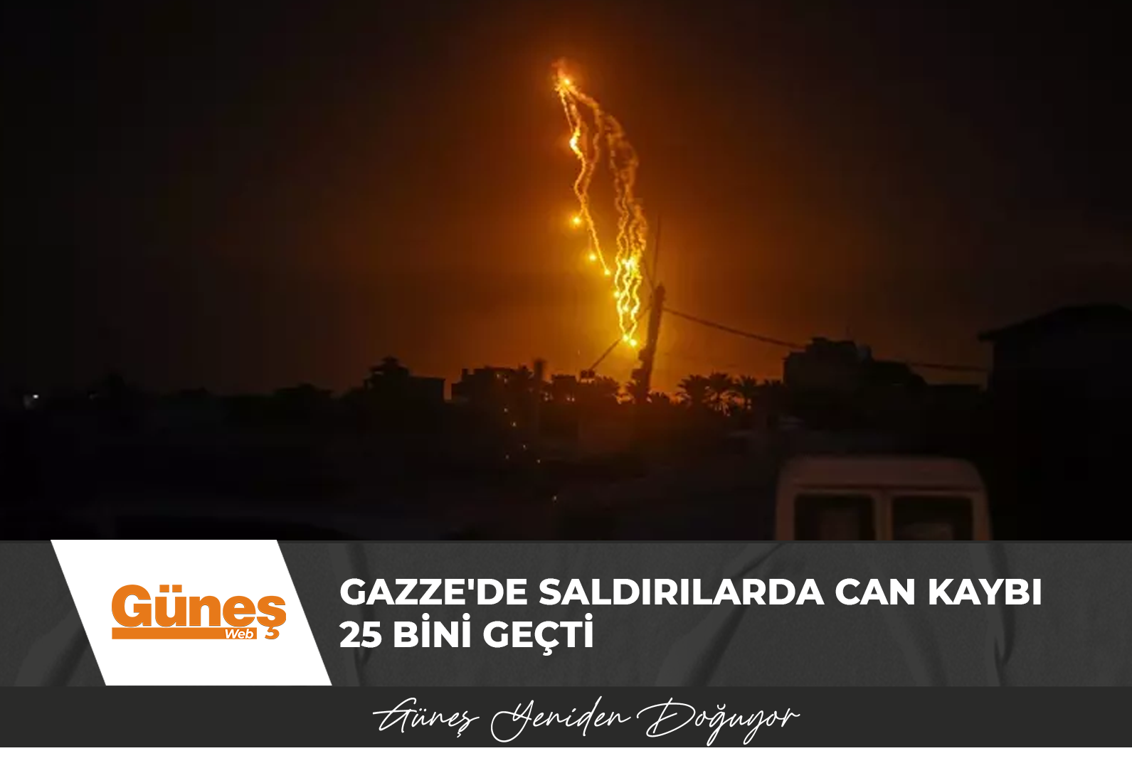 Gazze’de saldırılarda can kaybı 25 bini geçti