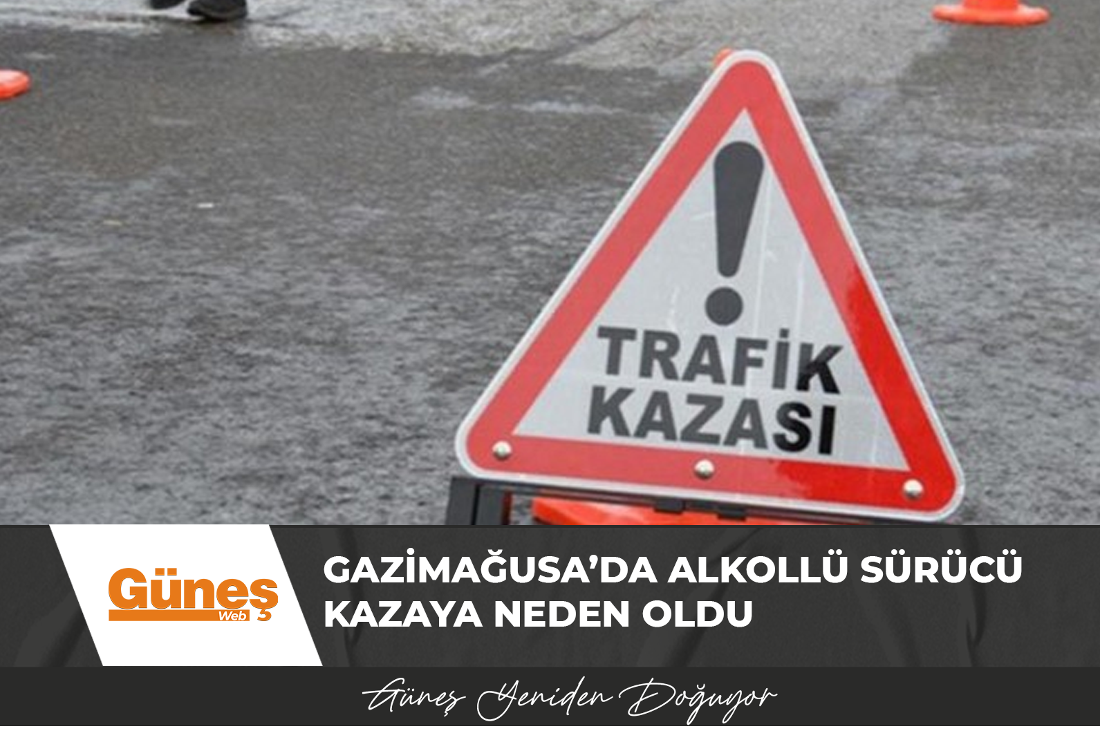 Gazimağusa’da alkollü sürücü kazaya neden oldu