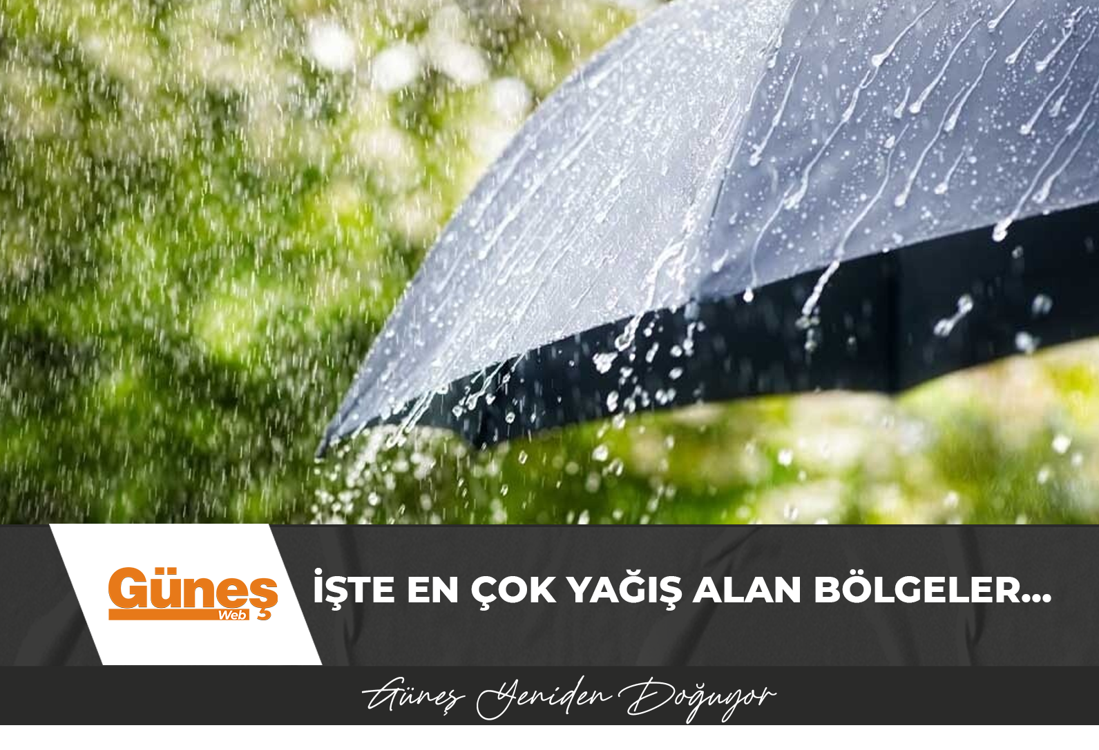 İşte en çok yağış alan bölgeler…