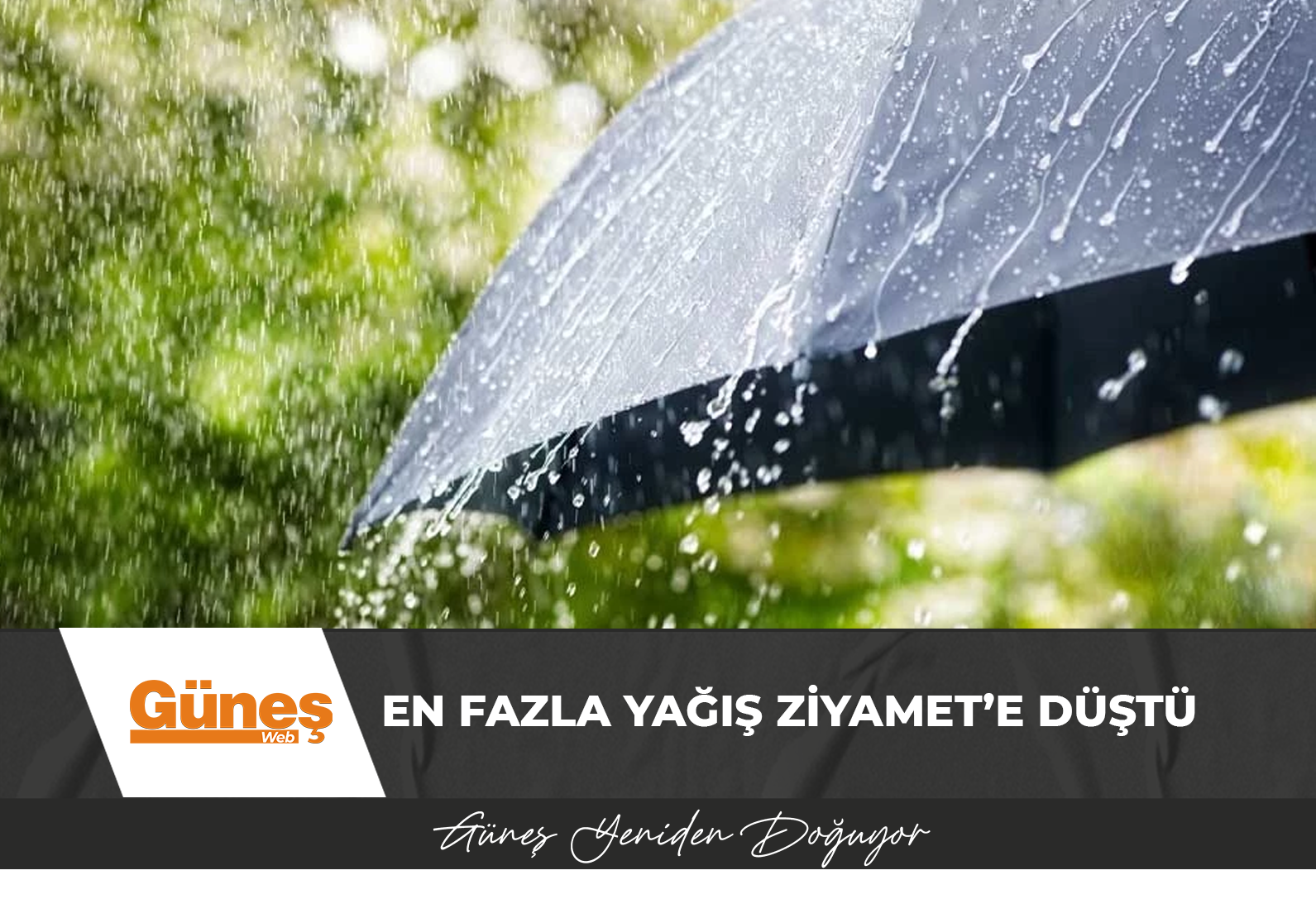 En fazla yağış Ziyamet’e düştü