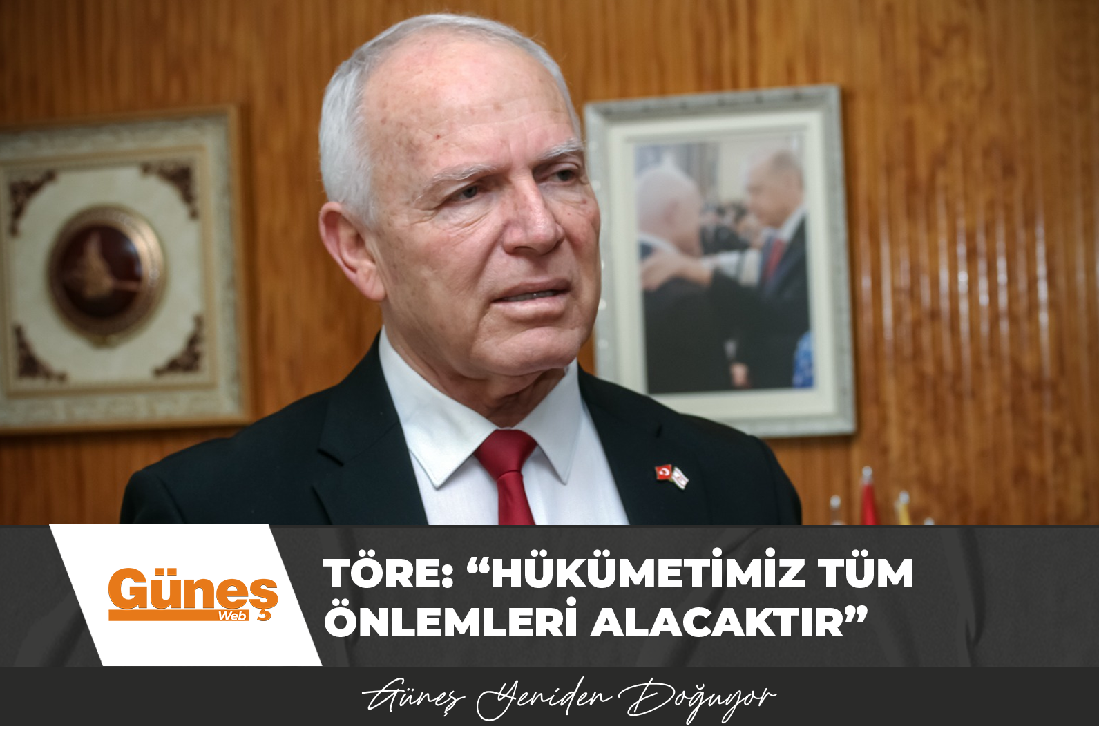 Töre: “Hükümetimiz Tüm Önlemleri Alacaktır”