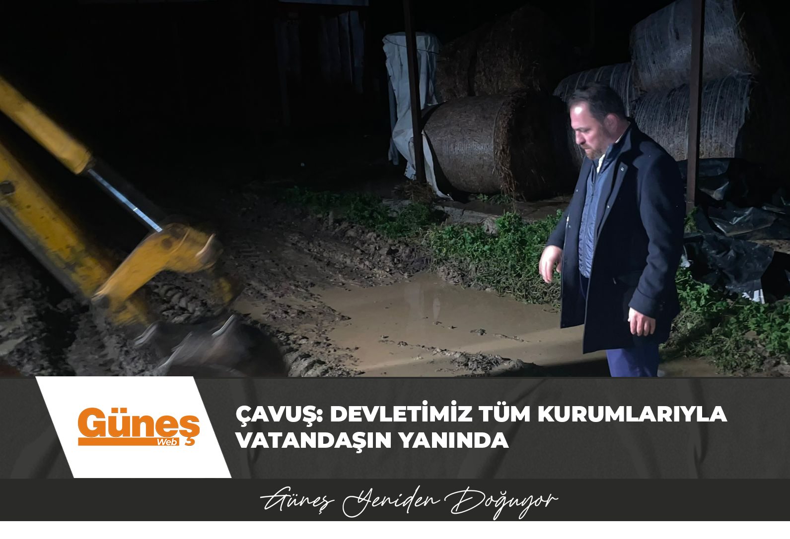 Çavuş: Devletimiz Tüm Kurumlarıyla Vatandaşın Yanında