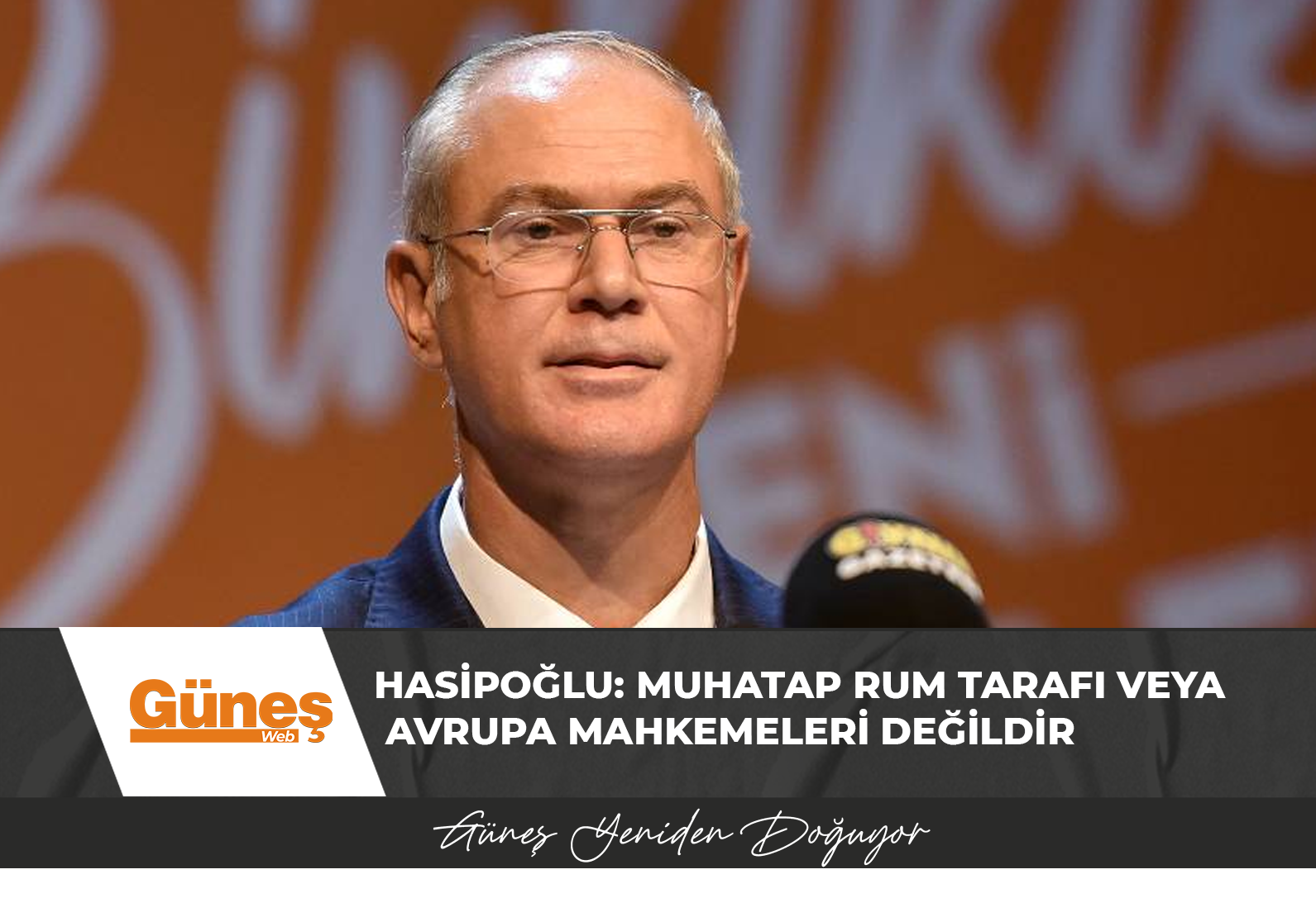 Hasipoğlu: Muhatap Rum tarafı veya Avrupa Mahkemeleri değildir