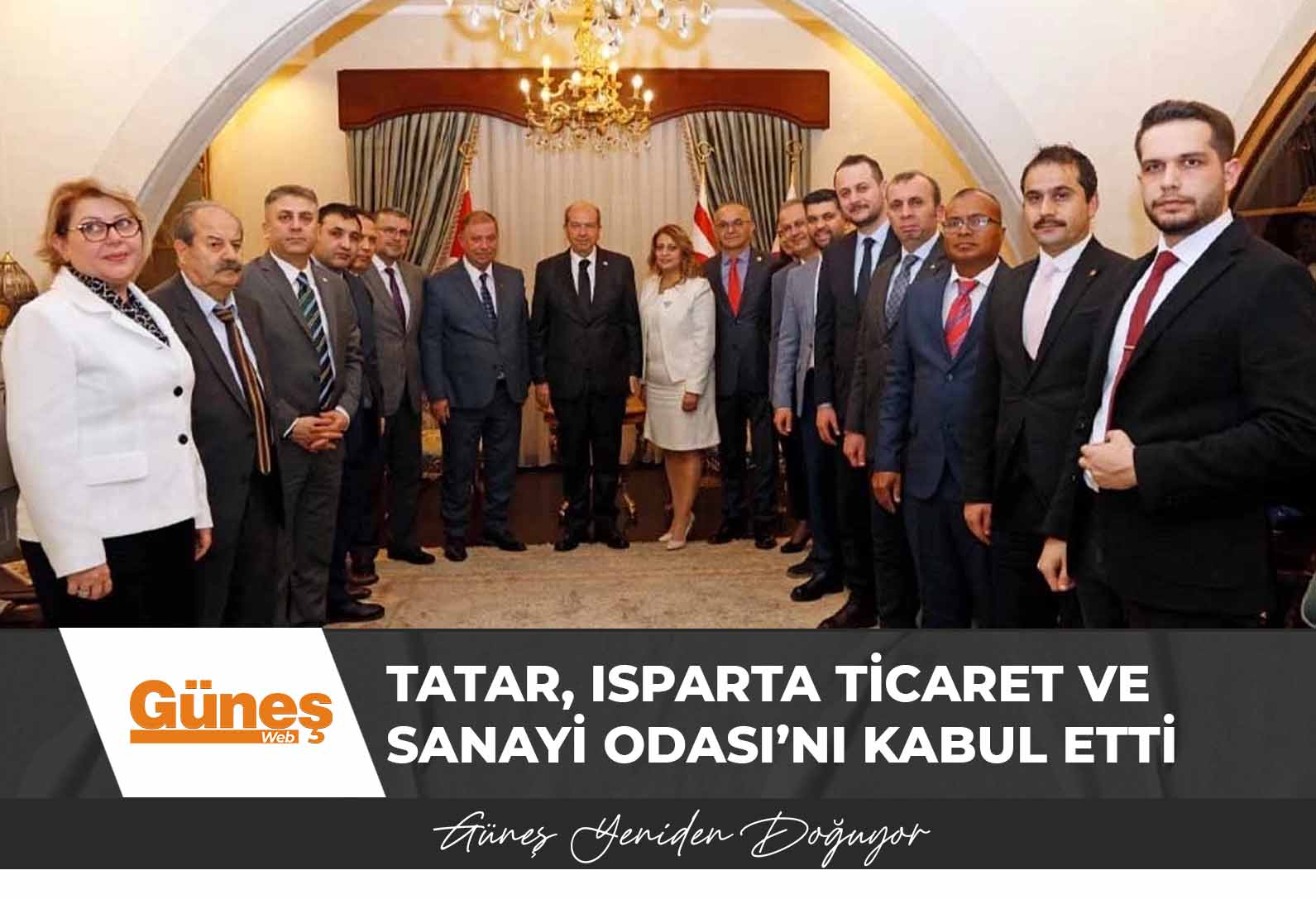 Cumhurbaşkanı Tatar, Isparta Ticaret ve Sanayi Odası’nı kabul etti