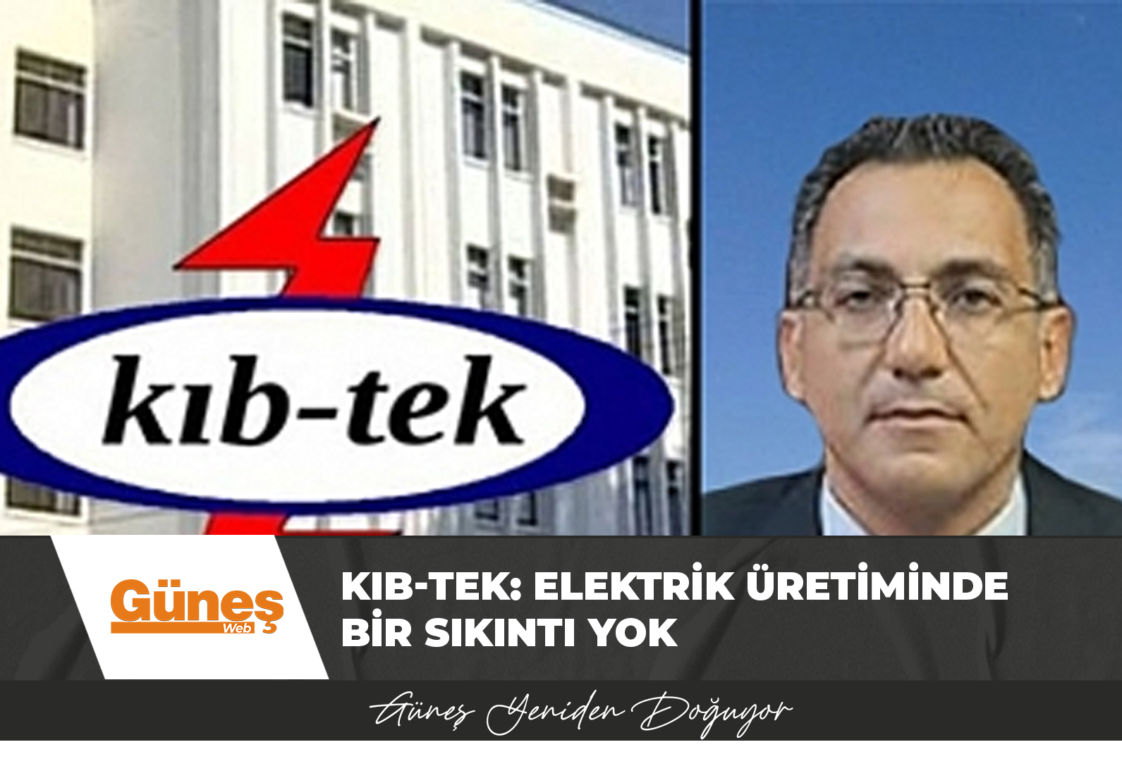 Kıb-Tek: Elektrik üretiminde bir sıkıntı yok