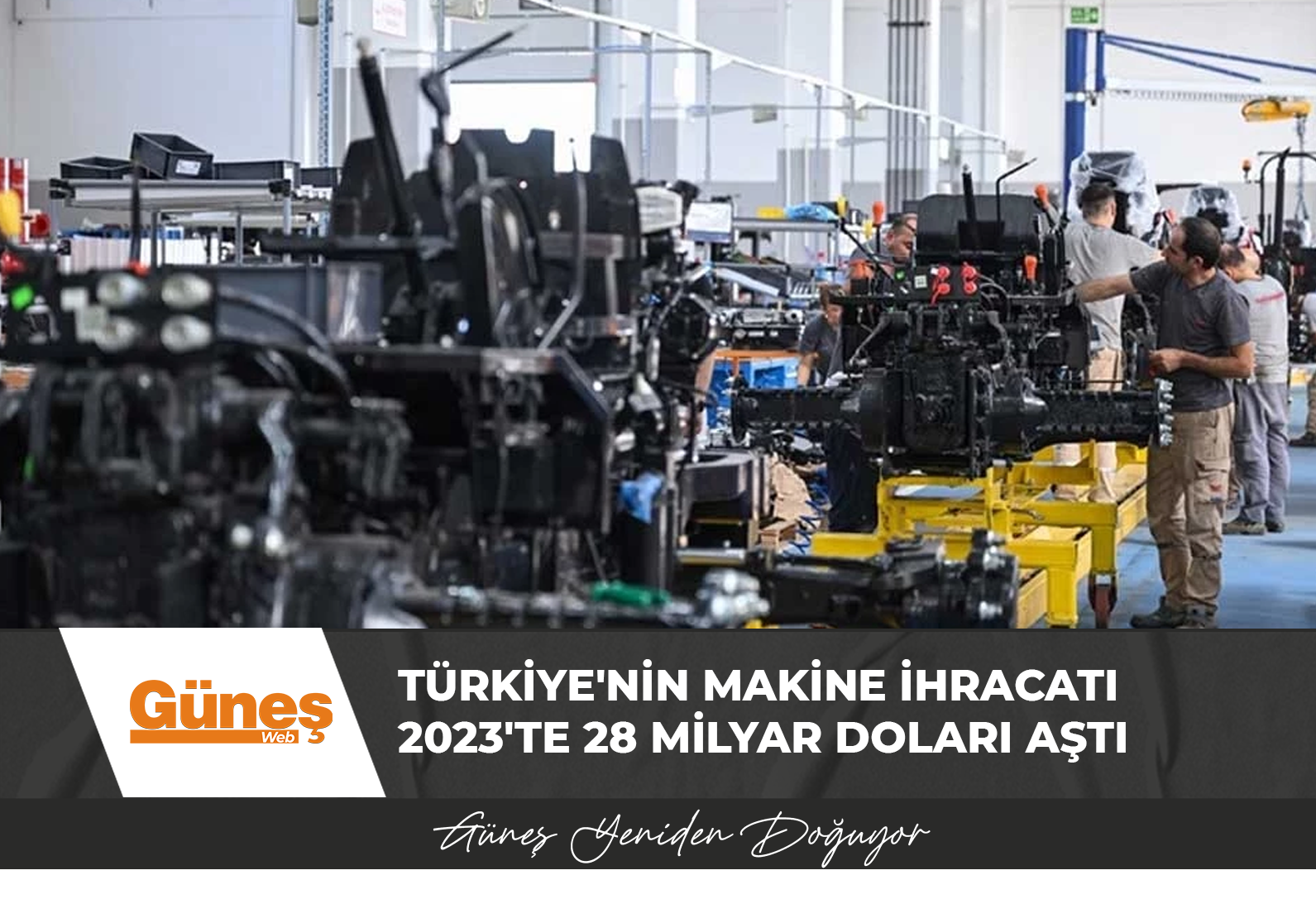 Türkiye’nin makine ihracatı 2023’te 28 milyar doları aştı