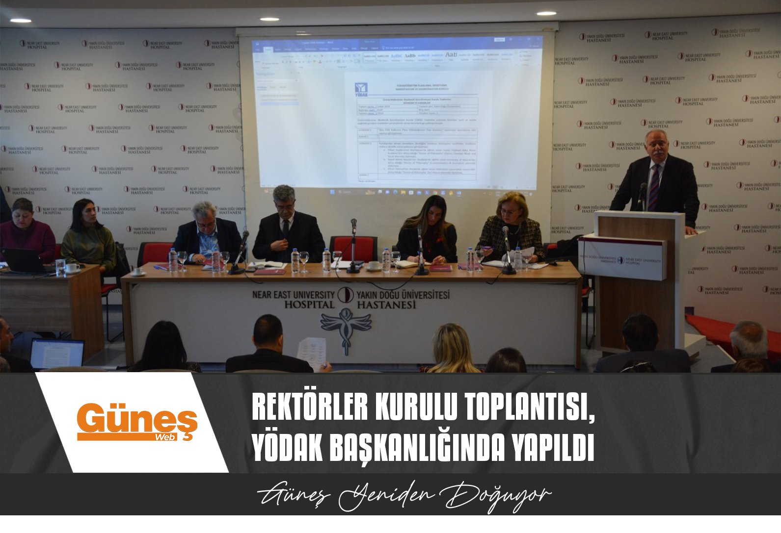 REKTÖRLER KURULU TOPLANTISI, YÖDAK BAŞKANLIĞINDA YAPILDI