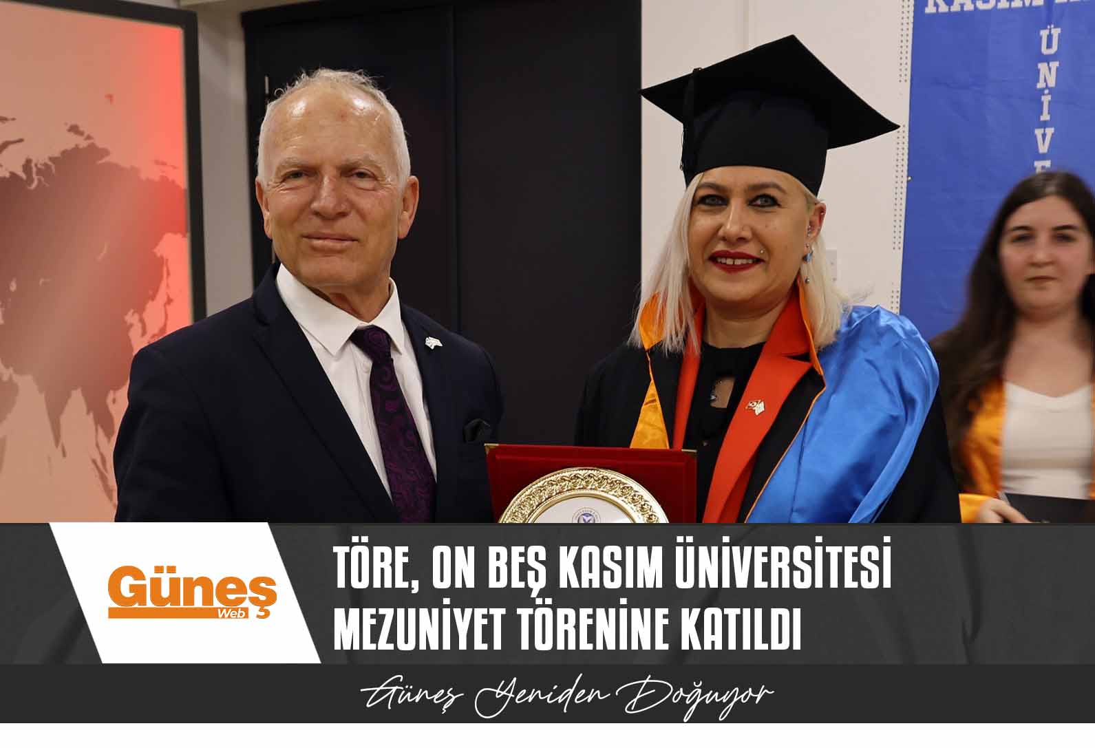 Töre, On Beş Kasım Üniversitesi mezuniyet törenine katıldı