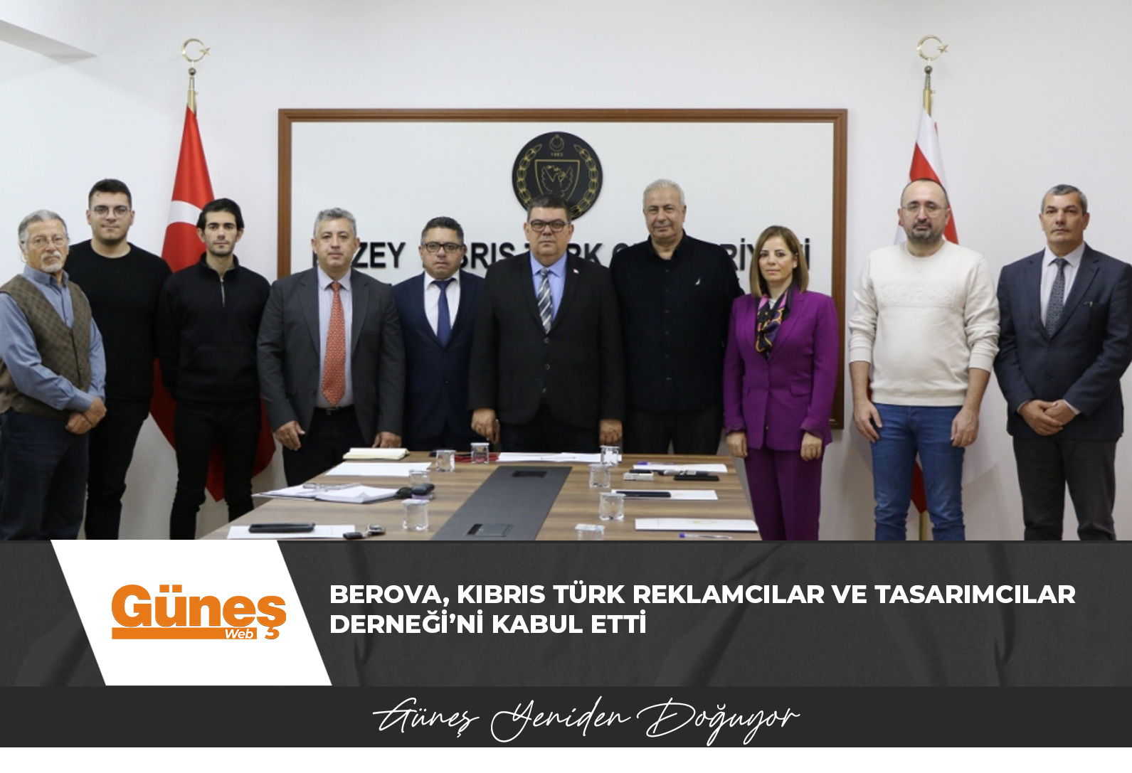 Bakan Berova, Kıbrıs Türk Reklamcılar ve Tasarımcılar Derneği’ni kabul etti