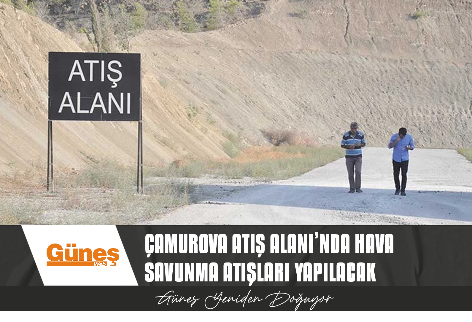 Dikkat! Çamurova Atış Alanı’nda hava savunma atışları yapılacak