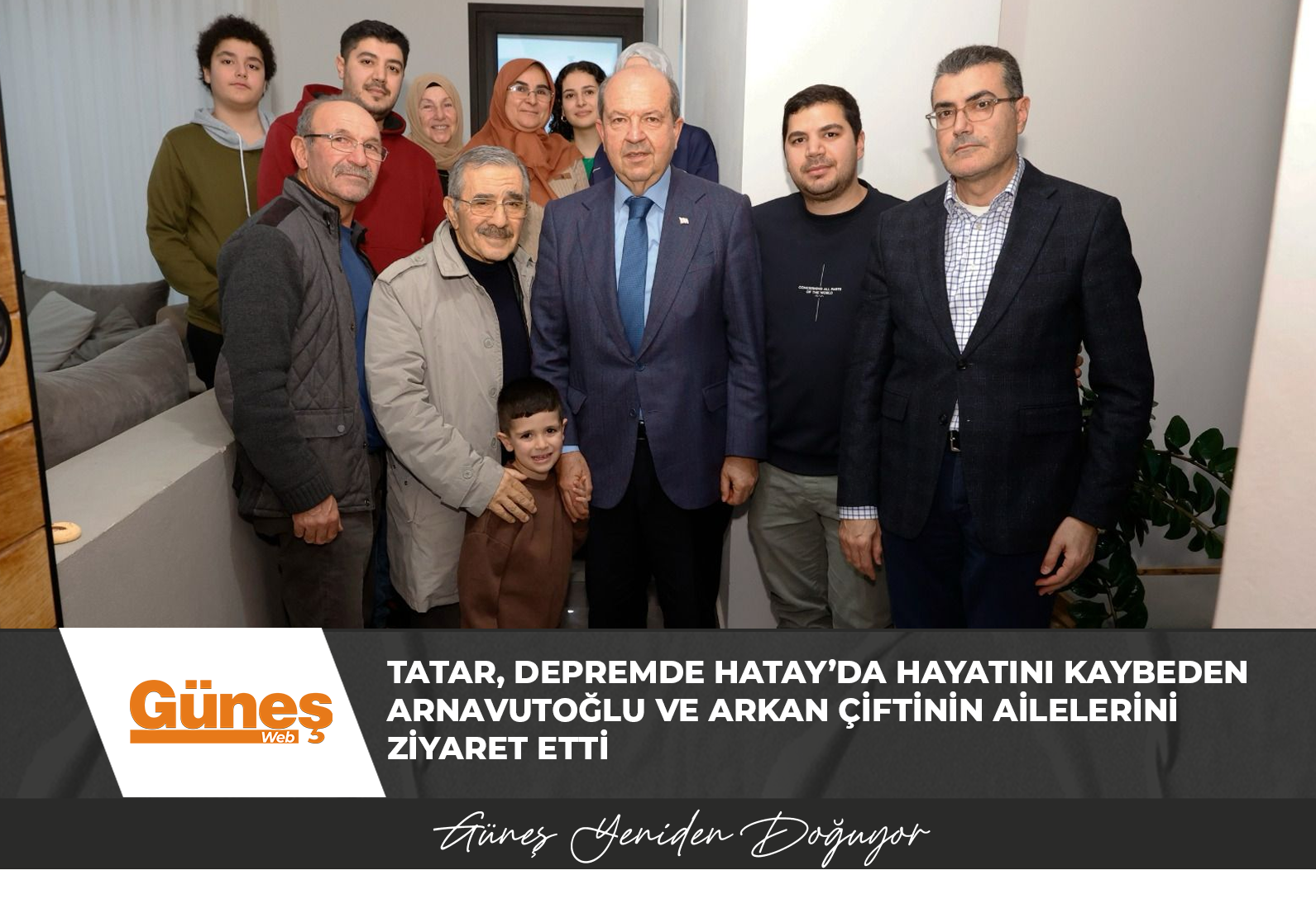 Tatar, depremde Hatay’da hayatını kaybeden Arnavutoğlu ve Arkan çiftinin ailelerini ziyaret etti