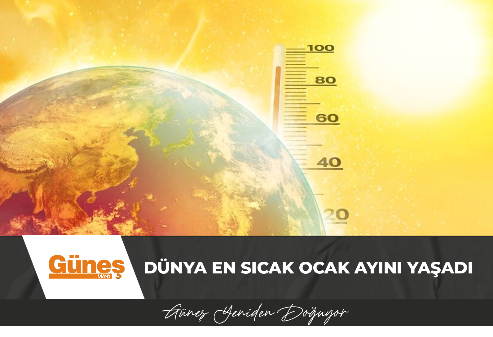 Dünya en sıcak ocak ayını yaşadı